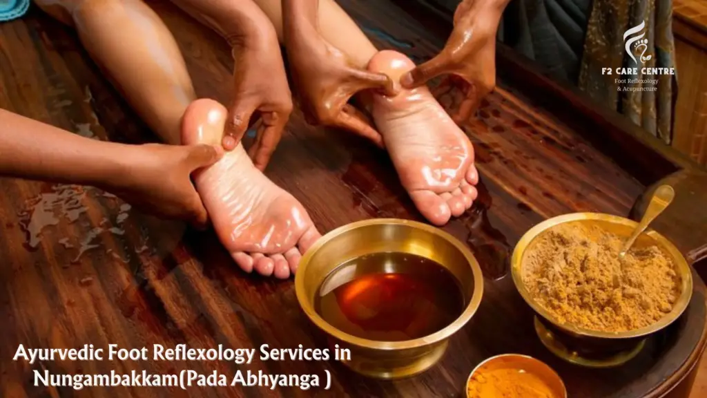 #f2 care chennai #Unlock 7 Healing Ayurvedic Foot Reflexology Services in Nungambakkam(Pada Abhyanga )Chennai