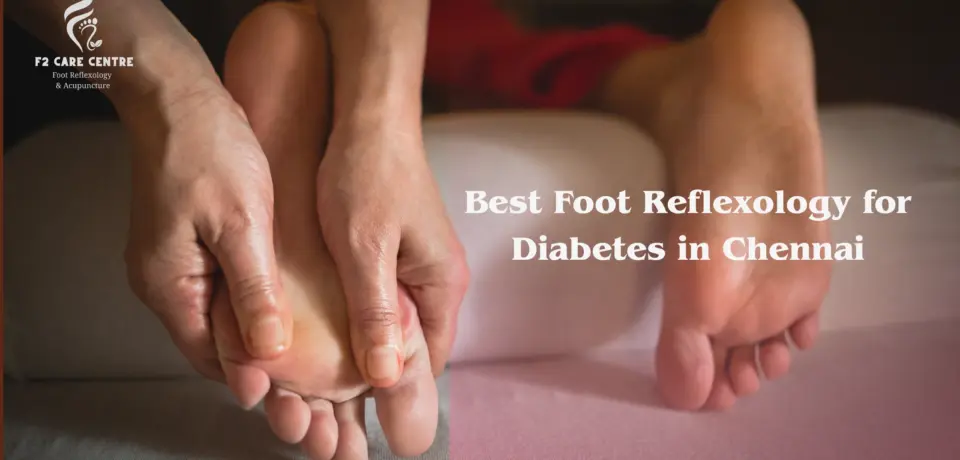 #f2 care chennai #Best Foot Reflexology for Diabetes in Chennai