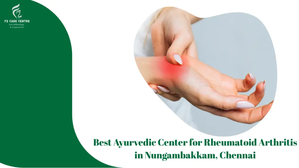 #f2 care #Best Ayurvedic Center for Rheumatoid Arthritis in Nungambakkam, Chennai – F2 Care