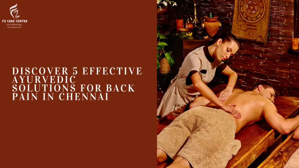 #f2 care #Discover 5 Effective Ayurvedic Solutions for Back Pain in Chennai at F2 Care