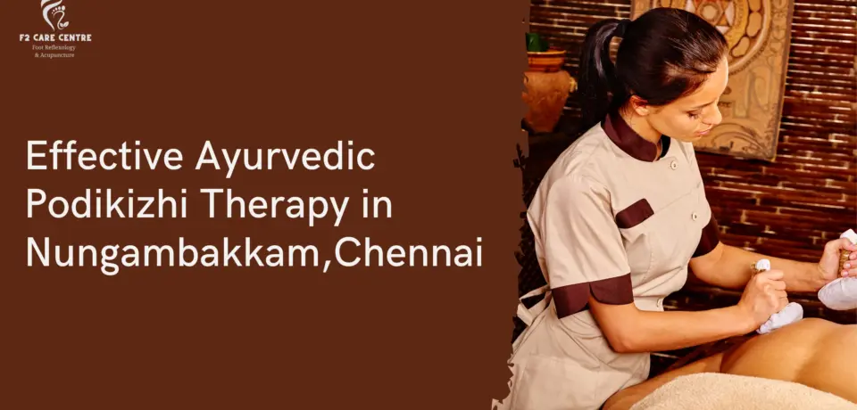 #f2care #Effective Ayurvedic Podikizhi Therapy in Nungambakkam,Chennai for Muscle Pain Relief