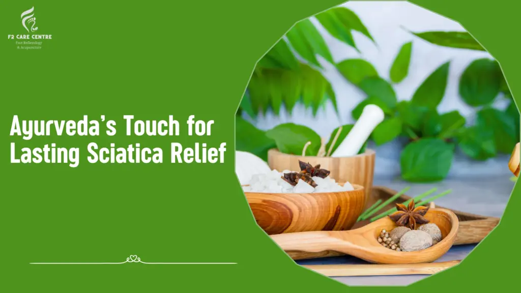 #f2 care #Effective Holistic Ayurvedic Therapy for Sciatica Pain in Nungambakkam,Chennai – F2 Care