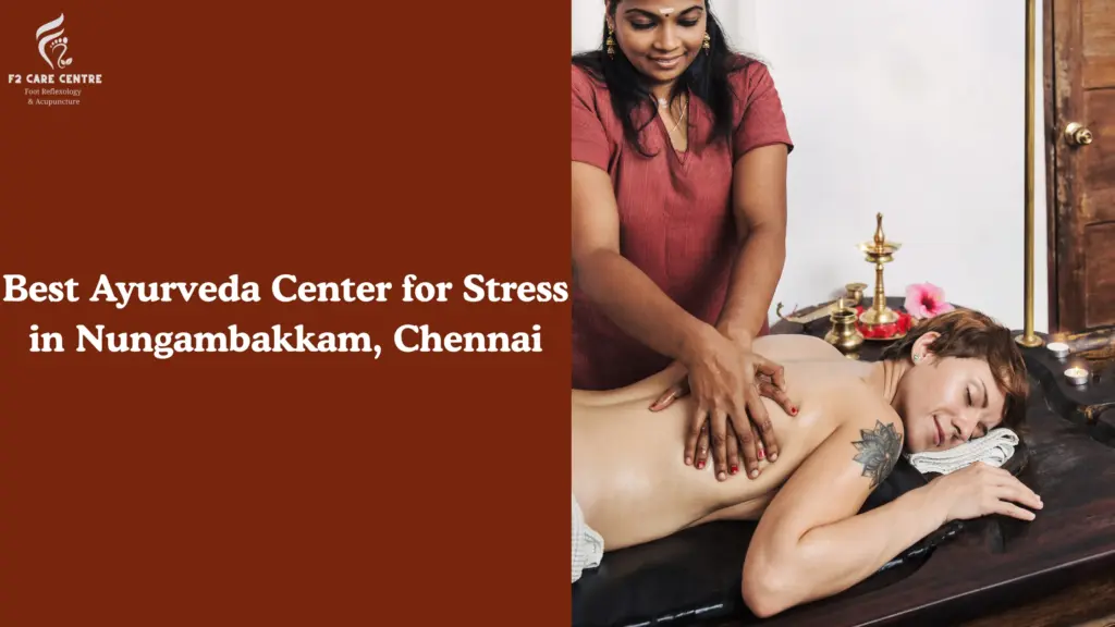 #f2 crae #Experience Deep Mental Calm Best Ayurveda Center for Stress in Nungambakkam, Chennai-F2 Care