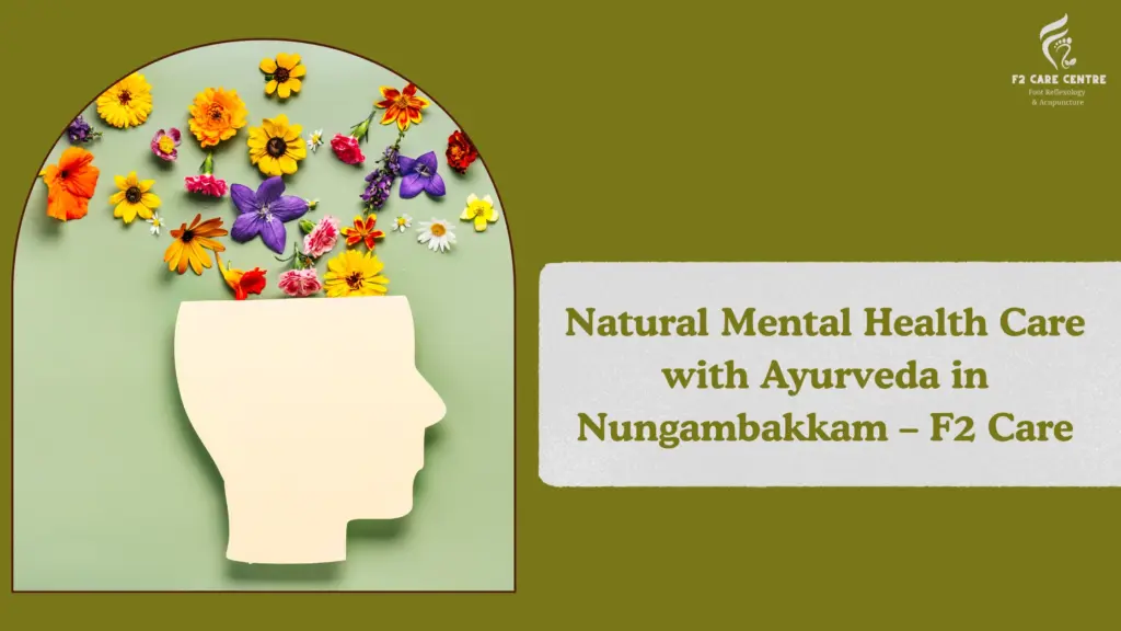 #f2 care #Natural Mental Health Care with Ayurveda in Nungambakkam – F2 Care, Chennai