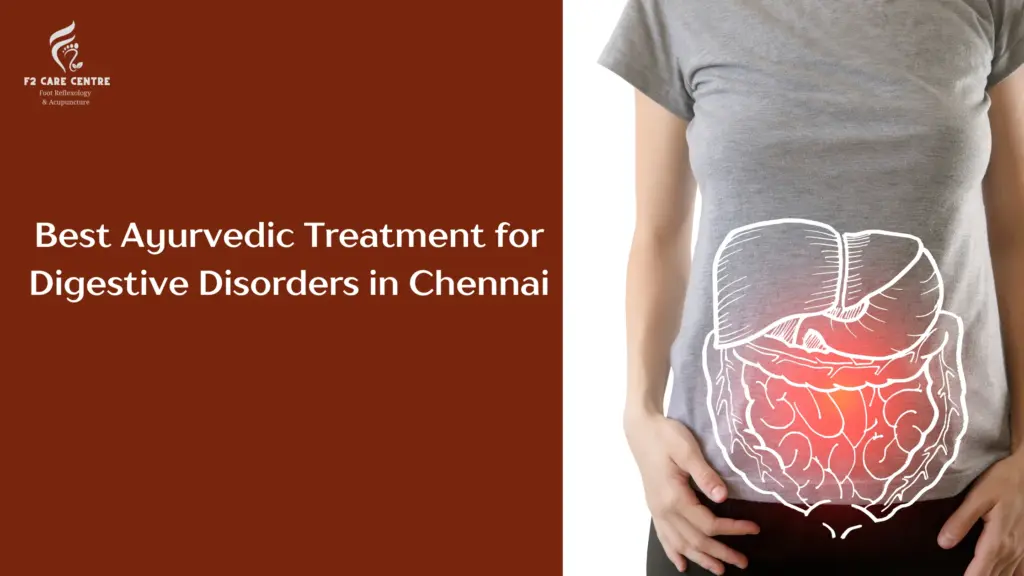 #f2 care #Trusted Ayurvedic Treatment for Digestive Disorders in Chennai – At F2 Care